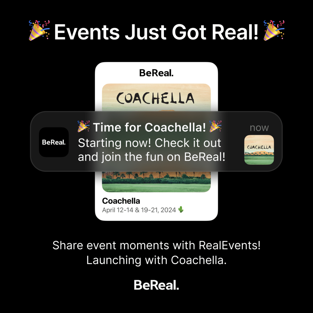 BeReal features the new layout for RealEvents like Coachella.