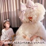 Reasonable Woman artwork - Sia