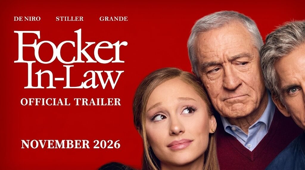 Promotional poster for the movie "Focker In-Law" featuring Robert De Niro, Kristen Stiller, and Ben Stiller with a November 2026 release date.