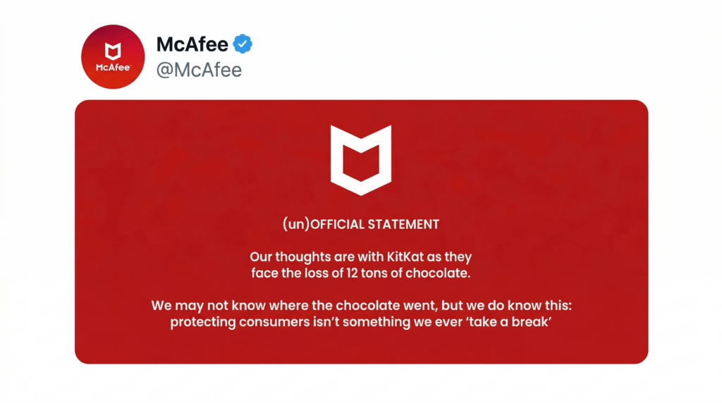 McAfee tweet expressing sympathy to KitKat over the loss of 12 tons of chocolate with a cybersecurity pun.