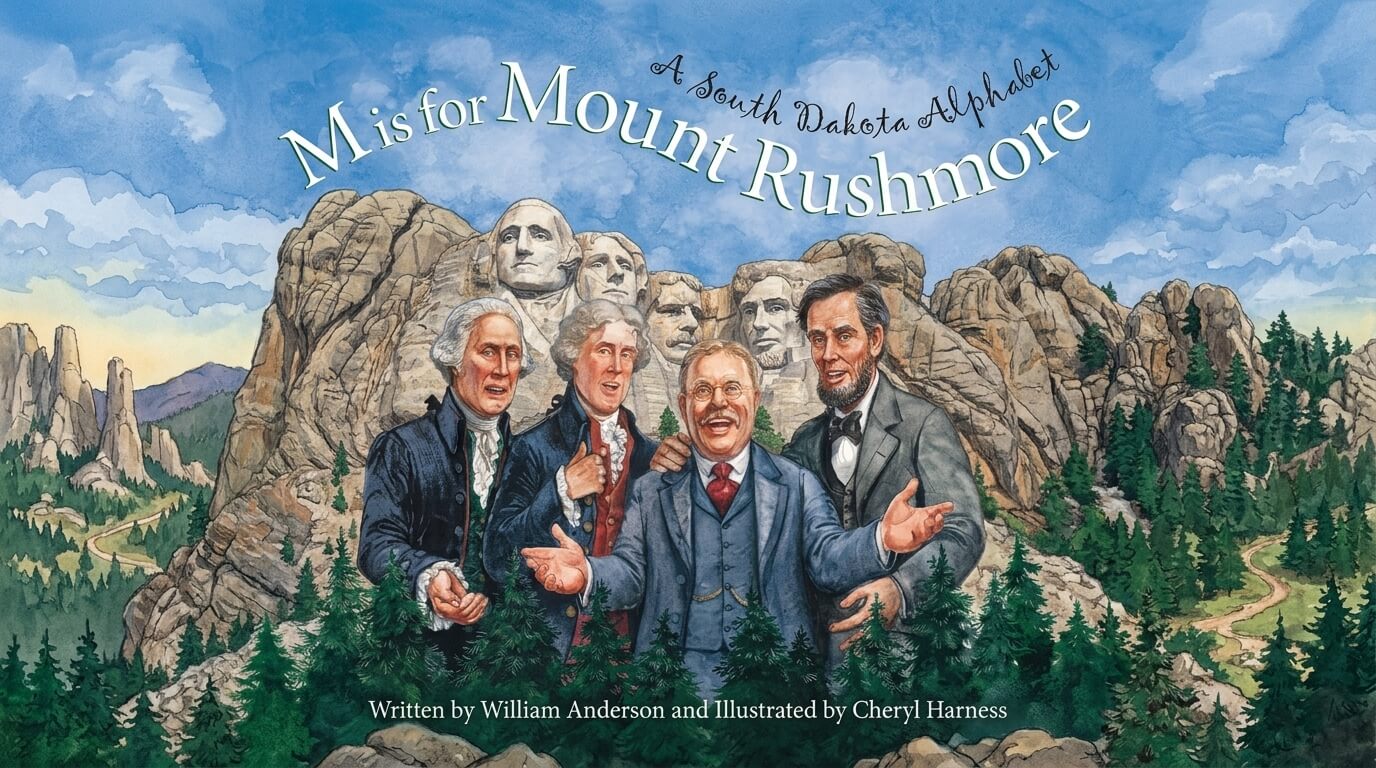 Illustration of Mount Rushmore with George Washington, Thomas Jefferson, Theodore Roosevelt, and Abraham Lincoln in front, titled "M is for Mount Rushmore."