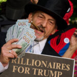 Man in top hat holding cigar, fan of $100 bills, and sign reading "Billionaires for Trump"